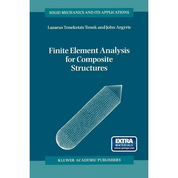 Solid Mechanics and Its Applications Finite Element Analysis for Composite Structures, Book 59, (Paperback)