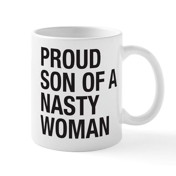 CafePress - Son Of Nasty Woman Mug - 11 oz Ceramic Mug - Novelty Coffee Tea Cup