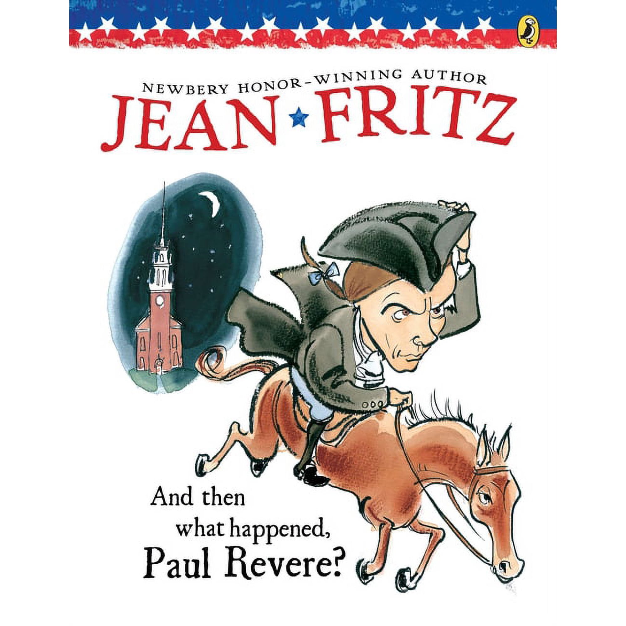 And Then What Happened, Paul Revere?, (Paperback)