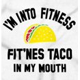 thumbnail image 2 of Im into Fitness Taco In My Mouth Gym Men's Graphic T Shirt Tees Brisco Brands S, 2 of 4