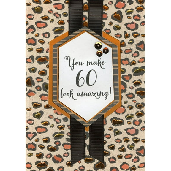 Designer Greetings You Make 60 Look Amazing - Ribbons, Sequins and Gold Foil Hand Decorated Keepsake Age 60 / 60th Birthday Card