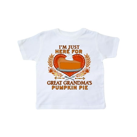 

Inktastic I m Just Here for Great Grandma s Pumpkin Pie with Heart Gift Toddler Boy or Toddler Girl T-Shirt
