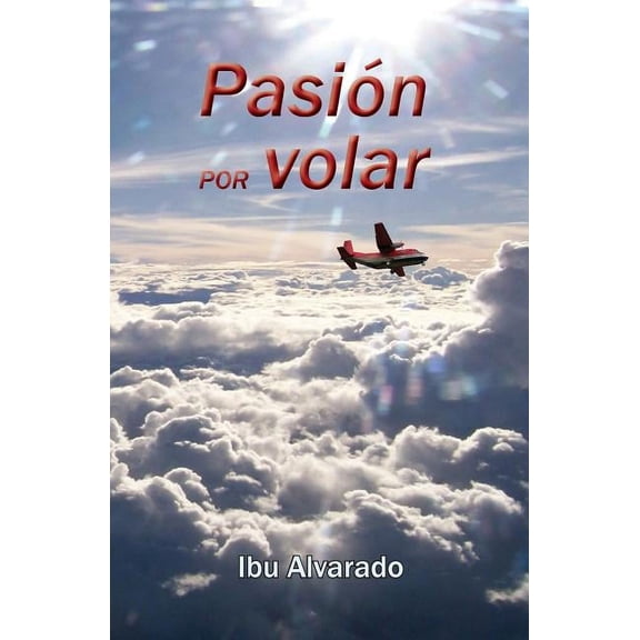 Pasión por volar (Paperback)