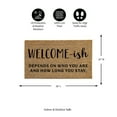 thumbnail image 5 of Evergreen 16 x 28 Inches Welcome-ish Door Mat | Non-Slip Rubber Backing | Dirt catching Natural Coir | Indoor and Outdoor Home Decor, 5 of 6