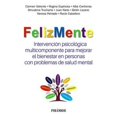 thumbnail image 1 of Libro Felizmente. Intervencion Psicologica Multicomponente Para Mejorar El Bienestar En Personas Con Probl Tapa Blanda, Autor Carmen Valiente, Editorial Piramide, 1 of 1