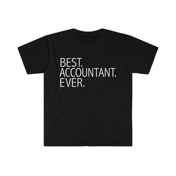 Best Accountant Ever Unisex T-shirt S-3XL Career Graduation