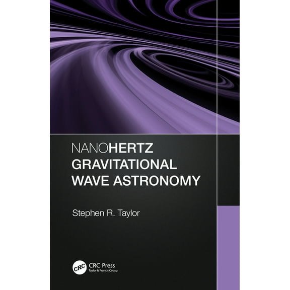 Nanohertz Gravitational Wave Astronomy, (Paperback)