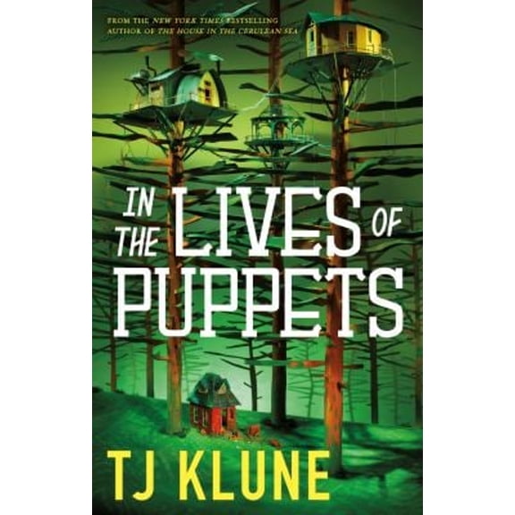 Pre-Owned In the Lives of Puppets (Hardcover) 9781250217448