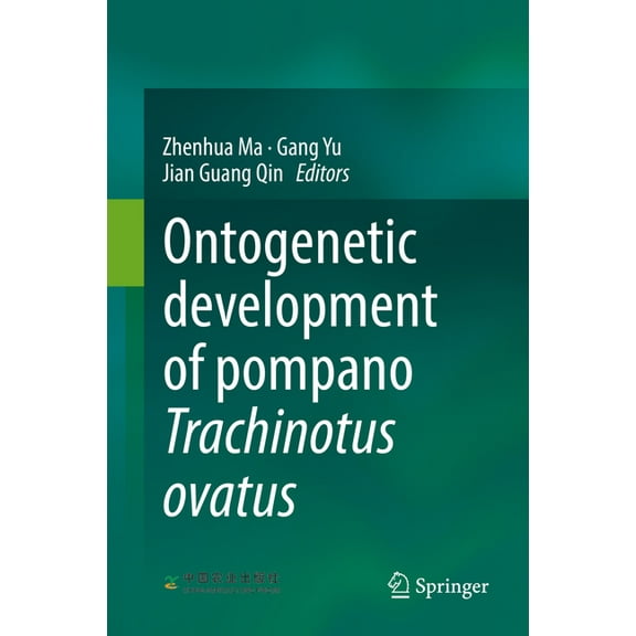 Ontogenetic Development of Pompano Trachinotus Ovatus, (Hardcover)