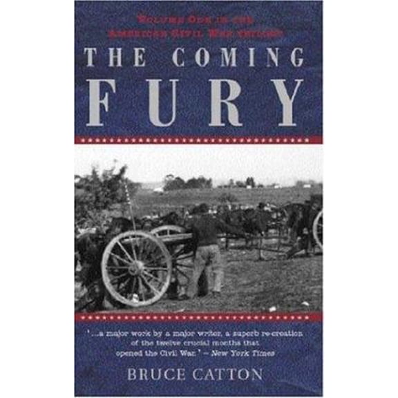 Pre-Owned The Coming Fury (American Civil War Trilogy, Vol. 1) (Paperback) 1842122924 9781842122921