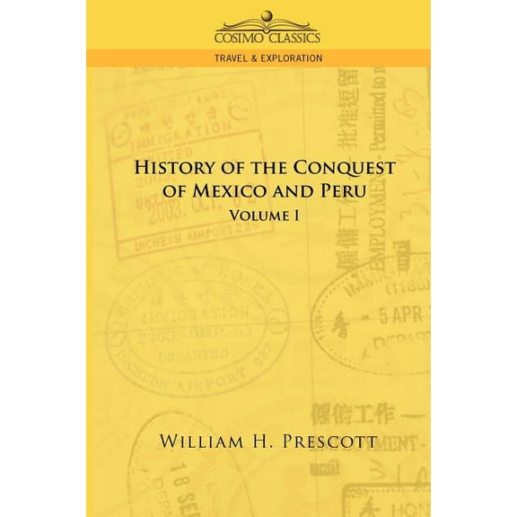 The Conquests of Mexico and Peru (Paperback)