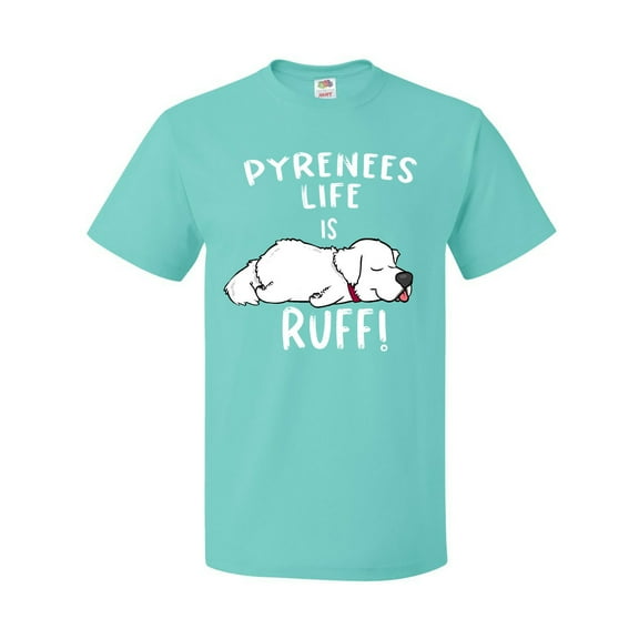 Inktastic Pyrenees Life is Ruff Great Pyrenees T-Shirt