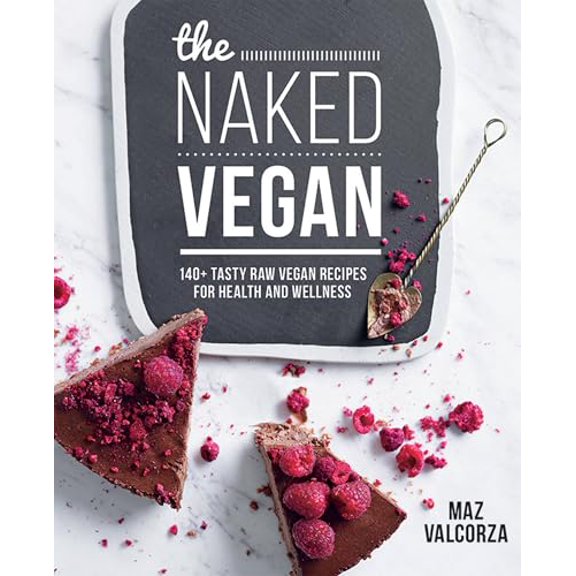 Pre-Owned The Naked Vegan: 140  Tasty Raw Vegan Recipes for Health and Wellness (Paperback) 1743366418 9781743366417