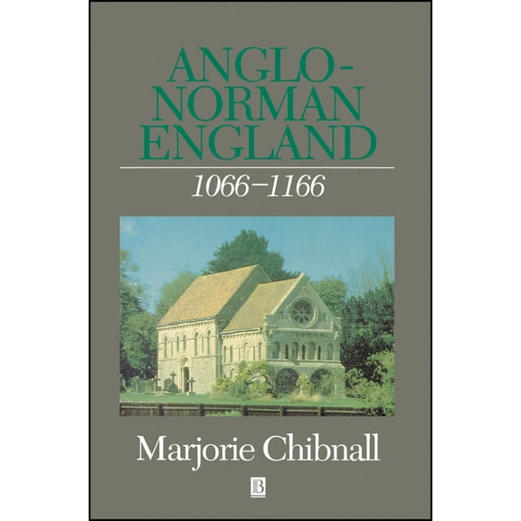 History of Medieval Britain Anglo-Norman England 1066-1166, (Paperback)