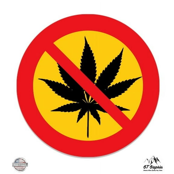No Cannabis - 3" Vinyl Sticker - For Car Laptop I-Pad Phone Helmet Hard Hat - Waterproof Decal
