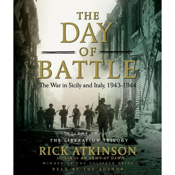 The Day of Battle : The War in Sicily and Italy, 1943-1944