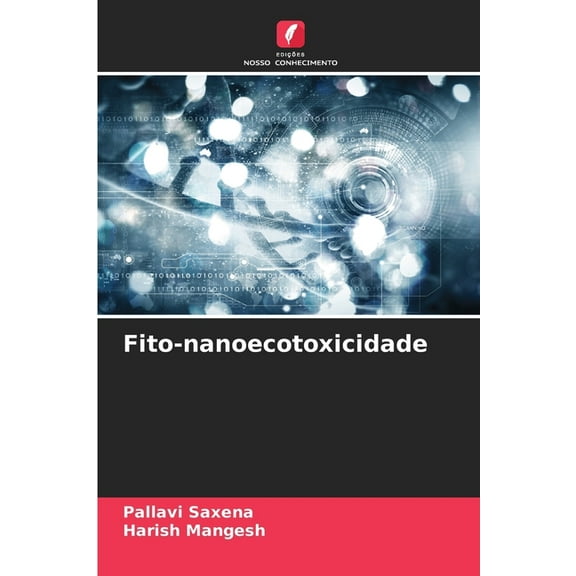 Fito-nanoecotoxicidade, (Paperback)