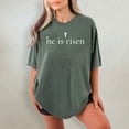thumbnail image 6 of He Is Risen Comfort Colors Christian Shirt – Bible Verse Religious Mom T-Shirt, Christian Apparel Gift for Women, 6 of 8
