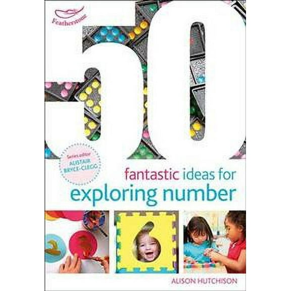 50 Fantastic Ideas For Exploring Number