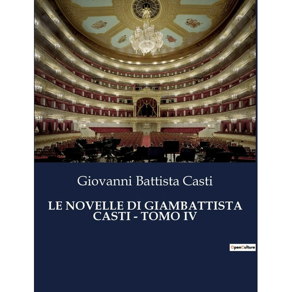 Le Novelle Di Giambattista Casti - Tomo IV (Paperback)