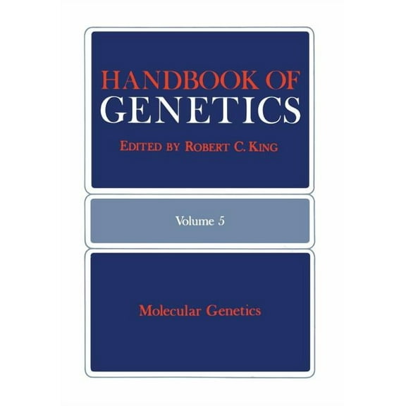 Handbook of Genetics: Volume 5: Molecular Genetics, (Paperback)