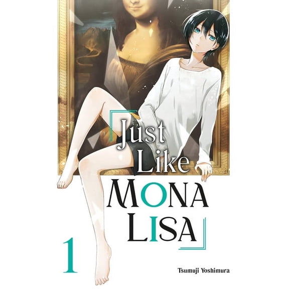 Just Like Mona Lisa: Just Like Mona Lisa 01 (Series #1) (Paperback)