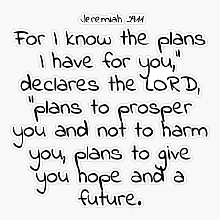 Bible verse: Jeremiah 29:11 Sticker