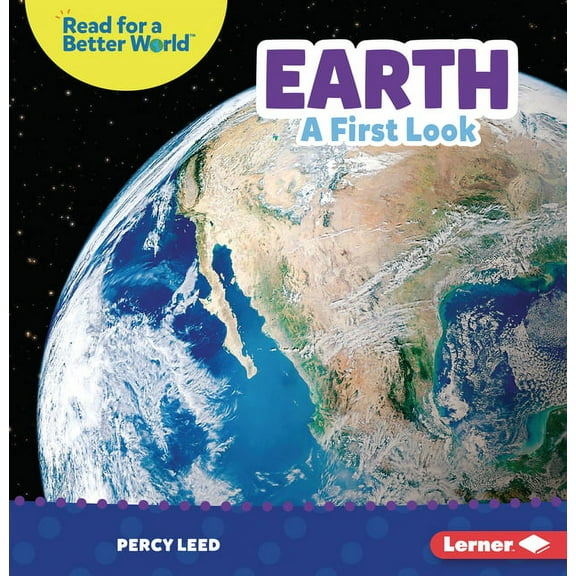 Read about Space (Read for a Better World (Tm)): Earth: A First Look (Paperback)