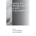 thumbnail image 1 of Spaces, Worlds, and Grammar (Cognitive Theory of Language and Culture Series), 1 of 2