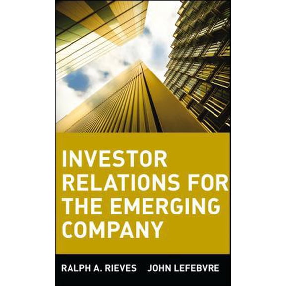 Pre-Owned Investor Relations for the Emerging Company (Hardcover) 0471064173 9780471064176
