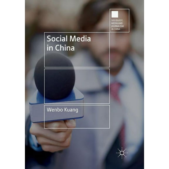 Sociology, Media and Journalism in China Social Media in China, (Paperback)