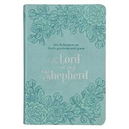 Pre-Owned The Lord Is My Shepherd Devotional, 366 Reflections on God's Goodness and Grace, Teal Faux Leather (Leather Bound) 1776370902 9781776370900