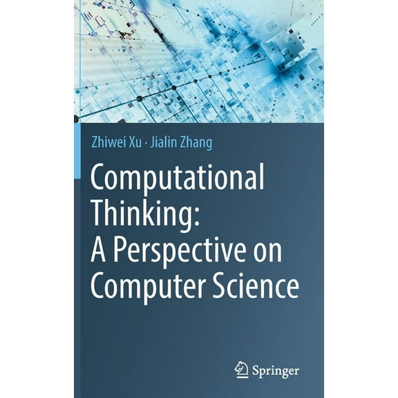 Computational Thinking: A Perspective on Computer Science, (Hardcover)
