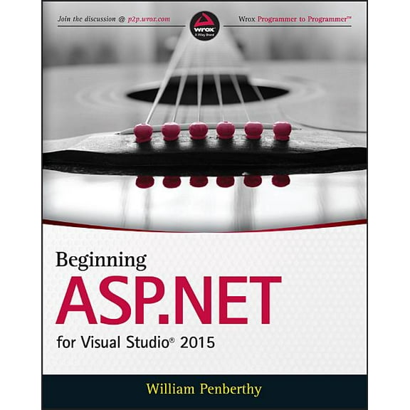 Beginning ASP.NET for Visual Studio 2015, (Paperback)