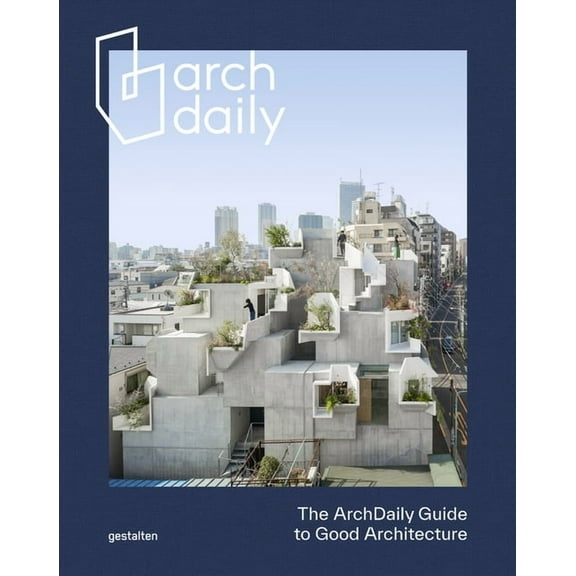 The Archdaily Guide to Good Architecture Special Edition, (Hardcover)