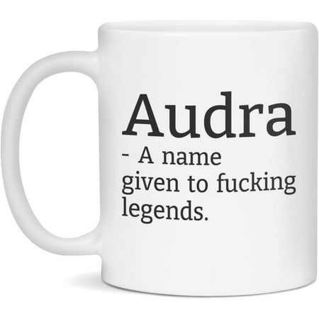 

Funny Audra Mug Audra Name Mug Audra Coffee Mug 11-Ounce White