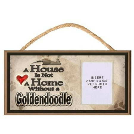Insert Plaque - A House is Not a Home without a Goldendoodle Wooden Dog Sign with Clear Insert for Your Pet Photo