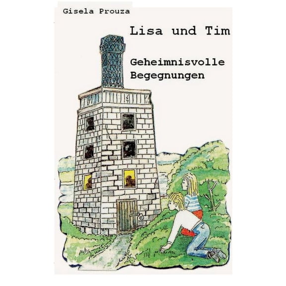 Lisa und Tim: Geheimnisvolle Begegnungen, (Paperback)