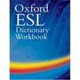 thumbnail image 1 of Pre-Owned The Oxford ESL Dictionary Workbook (Paperback) 0194316742 9780194316743, 1 of 1