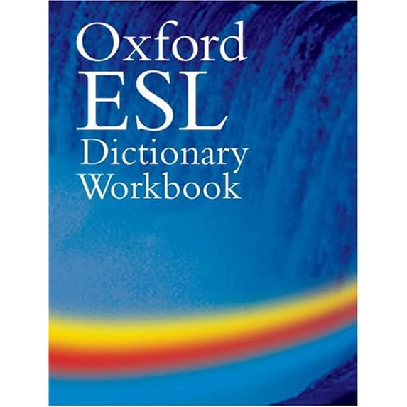 Pre-Owned The Oxford ESL Dictionary Workbook (Paperback) 0194316742 9780194316743