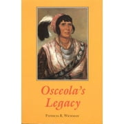 Osceola's Legacy [Paperback - Used]