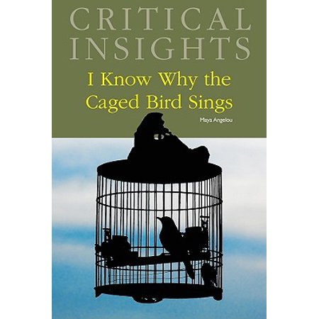 I Know Why The Caged Bird Sings Essay Critical Insights I