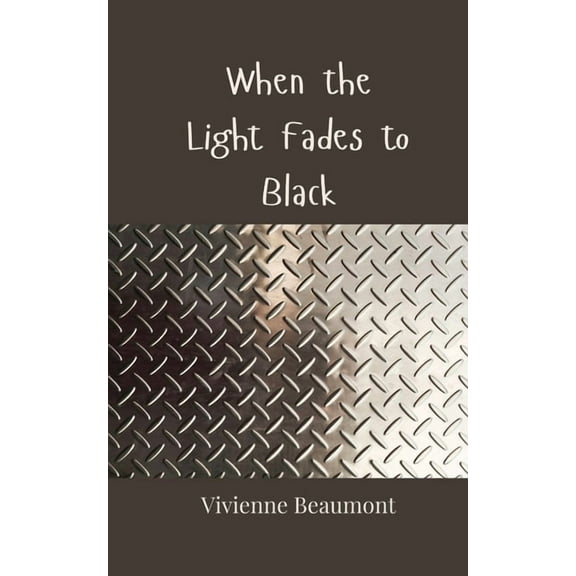 When the Light Fades to Black, (Paperback)
