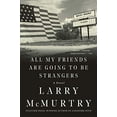 thumbnail image 1 of All My Friends Are Going to Be Strangers: A Novel, 1 of 7