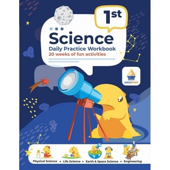 1st Grade Science: Daily Practice Workbook 20 Weeks of Fun Activities (Physical, Life, Earth and Space Science, Engineering Video Explanations Included: Daily Practice Workbook 20 Weeks of Fun Activit