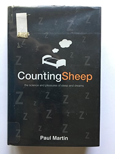 Pre-Owned Counting Sheep: The Science and Pleasures of Sleep and Dreams (Hardcover) by Paul Martin