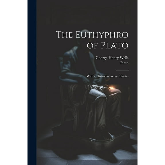 The Euthyphro of Plato (Paperback)