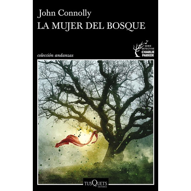 La Mujer del Bosque Tusquets 9786070799051