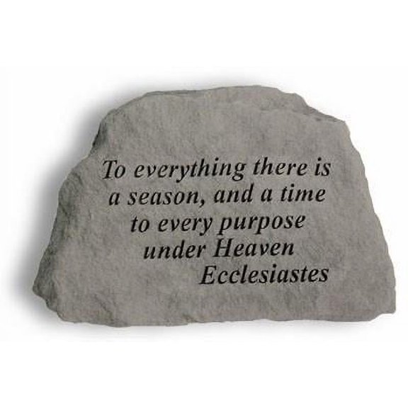 To Everything There Is A Season... Inspirational Garden Stone