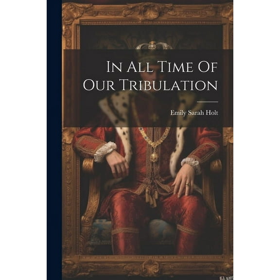 In All Time Of Our Tribulation (Paperback)